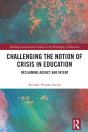 Challenging The Notion Of Crisis In Education - Preview
