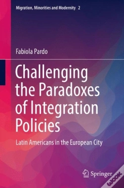Capa do artigo Challenging The Paradoxes Of Integration Policies