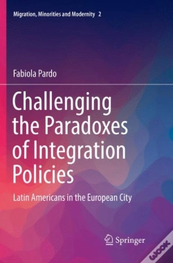 Capa do artigo Challenging The Paradoxes Of Integration Policies