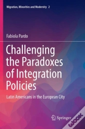 Capa do artigo Challenging The Paradoxes Of Integration Policies
