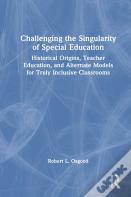 Challenging The Singularity Of Special Education