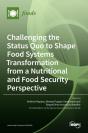 Challenging The Status Quo To Shape Food Systems Transformation From A Nutritional And Food Security Perspective - Preview