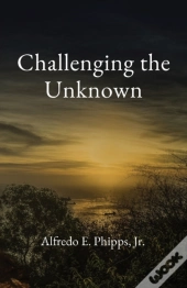 Challenging The Unknown