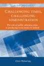 Challenging Times, Challenging Administration - Preview