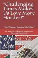 "Challenging Times Makes Us Love More Harder!"