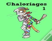 Chaloriages 1