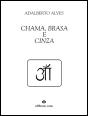 Chama, Brasa e Cinza - Preview