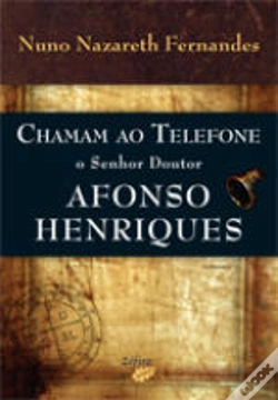 Capa do artigo Chamam ao Telefone o Senhor Doutor Afonso Henriques