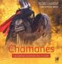 Chamanes ; Les Traditions Ancestrales Dans Le Monde - Preview