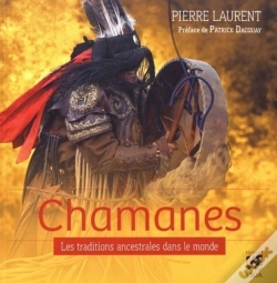 Capa do artigo Chamanes ; Les Traditions Ancestrales Dans Le Monde