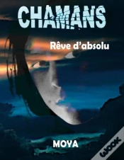 Capa do artigo Chamans - Reve D Absolu