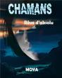 Chamans - Reve D'Absolu - Preview