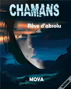 Capa do artigo Chamans - Reve D'Absolu
