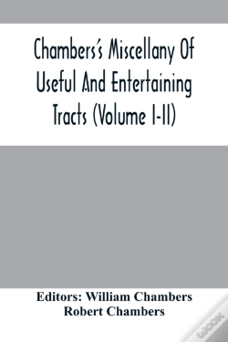 Capa do artigo Chambers'S Miscellany Of Useful And Entertaining Tracts (Volume I-Ii)