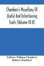 Chambers'S Miscellany Of Useful And Entertaining Tracts (Volume Ix-X) - Preview