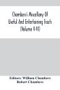 Chambers'S Miscellany Of Useful And Entertaining Tracts (Volume V-Vi) - Preview
