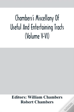 Capa do artigo Chambers'S Miscellany Of Useful And Entertaining Tracts (Volume V-Vi)