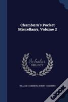 Chambers'S Pocket Miscellany, Volume 2