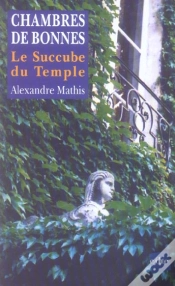 Capa do artigo Chambres De Bonnes ; Le Succube Du Temple