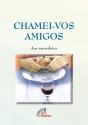 Chamei-vos Amigos - Preview