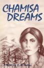 Chamisa Dreams, A Novel - Preview