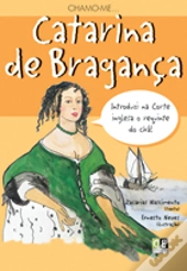 Chamo-me Catarina de Bragança