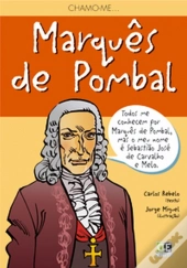 Chamo-me... Marquês de Pombal