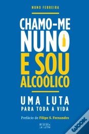 Capa do artigo Chamo-me Nuno e Sou Alcoólico