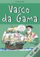 Chamo-me... Vasco da Gama
