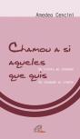 Chamou a Si Aqueles que Quis - Preview