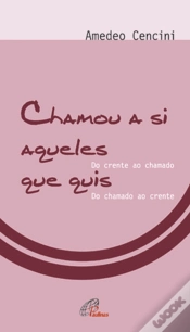 Capa do artigo Chamou a Si Aqueles que Quis