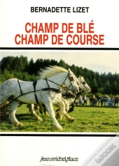 Champ De Ble, Champ De Course : Nouveaux Usages Du Cheval De Trait En Europe