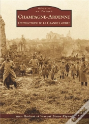 Capa do artigo Champagne-Ardenne ; Destructions De La Grande Guerre