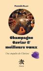 Champagne Caviar & Meilleurs V½Ux - Preview