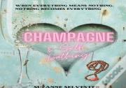 Champagne & Self-Loathing