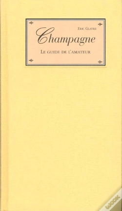 Capa do artigo Champagne ; Le Guide De L'Amateur