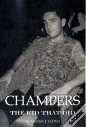 Champers: The Kid That Did
