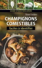 Champignons Comestibles Faciles À Identifier (2e Édition)
