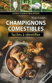 Capa do artigo Champignons Comestibles Faciles À Identifier (2e Édition)