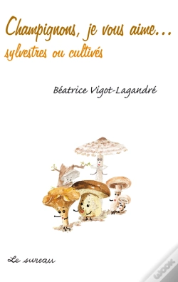 Capa do artigo Champignons, Je Vous Aime...