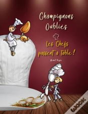 Capa do artigo Champignons Oubliés : Les Chefs Passent À Table !