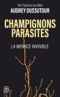 Champignons Parasites : La Menace Invisible - Preview