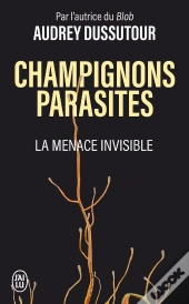 Champignons Parasites : La Menace Invisible