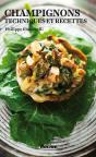 Champignons : Techniques Et Recettes - Preview