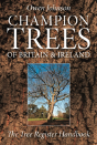 Champion Trees Of Britain And Ireland - Preview