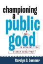 Championing A Public Good - Preview