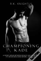 Championing Kade