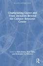 Championing Queer And Trans Inclusion Beyond The Campus Resource Center - Preview