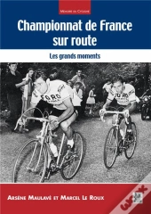 Championnat De France Sur Route ; Les Grands Moments