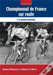 Capa do artigo Championnat De France Sur Route ; Les Grands Moments